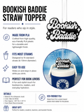 Bookish Baddie   Straw Topper 3D Printed